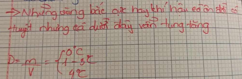 Nhng sāng bāo au hōg zhí hāu edān dǎ co 
Huught hōng zā puig dàg wán tōng tāng
D= m/V =beginarrayl 0°C 1-3^t 4^xendarray.