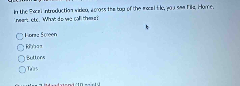 Solved: In the Excel Introduction video, across the top of the excel ...