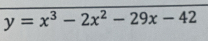 y=x^3-2x^2-29x-42