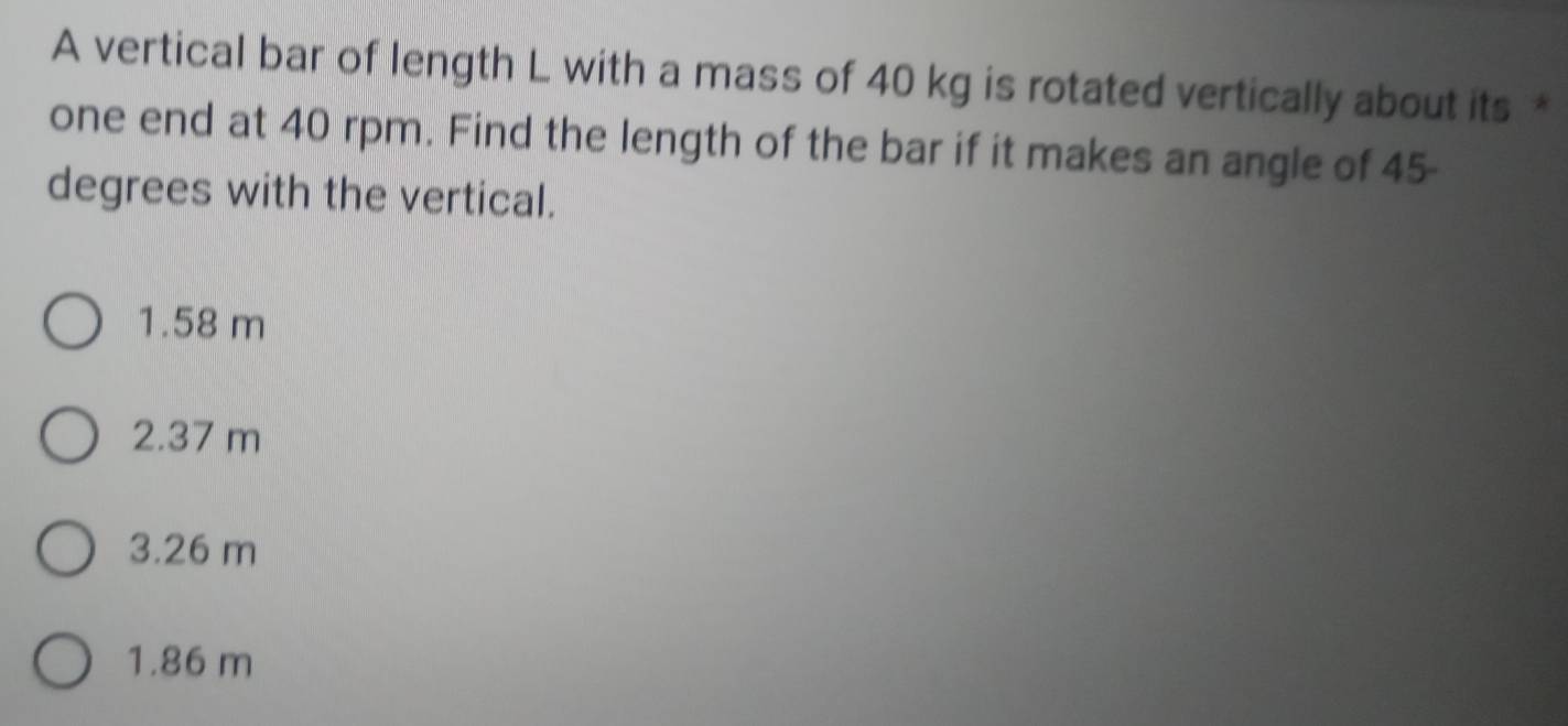 Solved: A vertical bar of length L with a mass of 40 kg is rotated ...