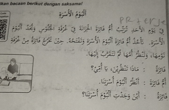 ikan bacaan berikut dengan saksama! 
Cose

3
B :