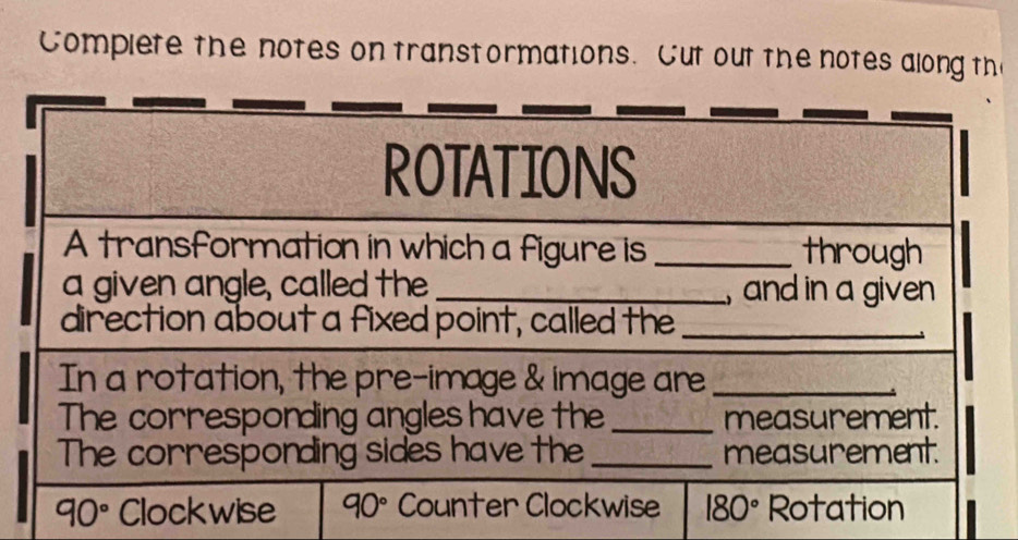 Complete the notes on transtormations. Cut out the notes along the