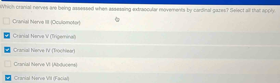 Solved: Which cranial nerves are being assessed when assessing ...