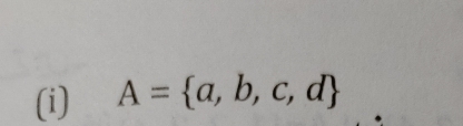 A= a,b,c,d