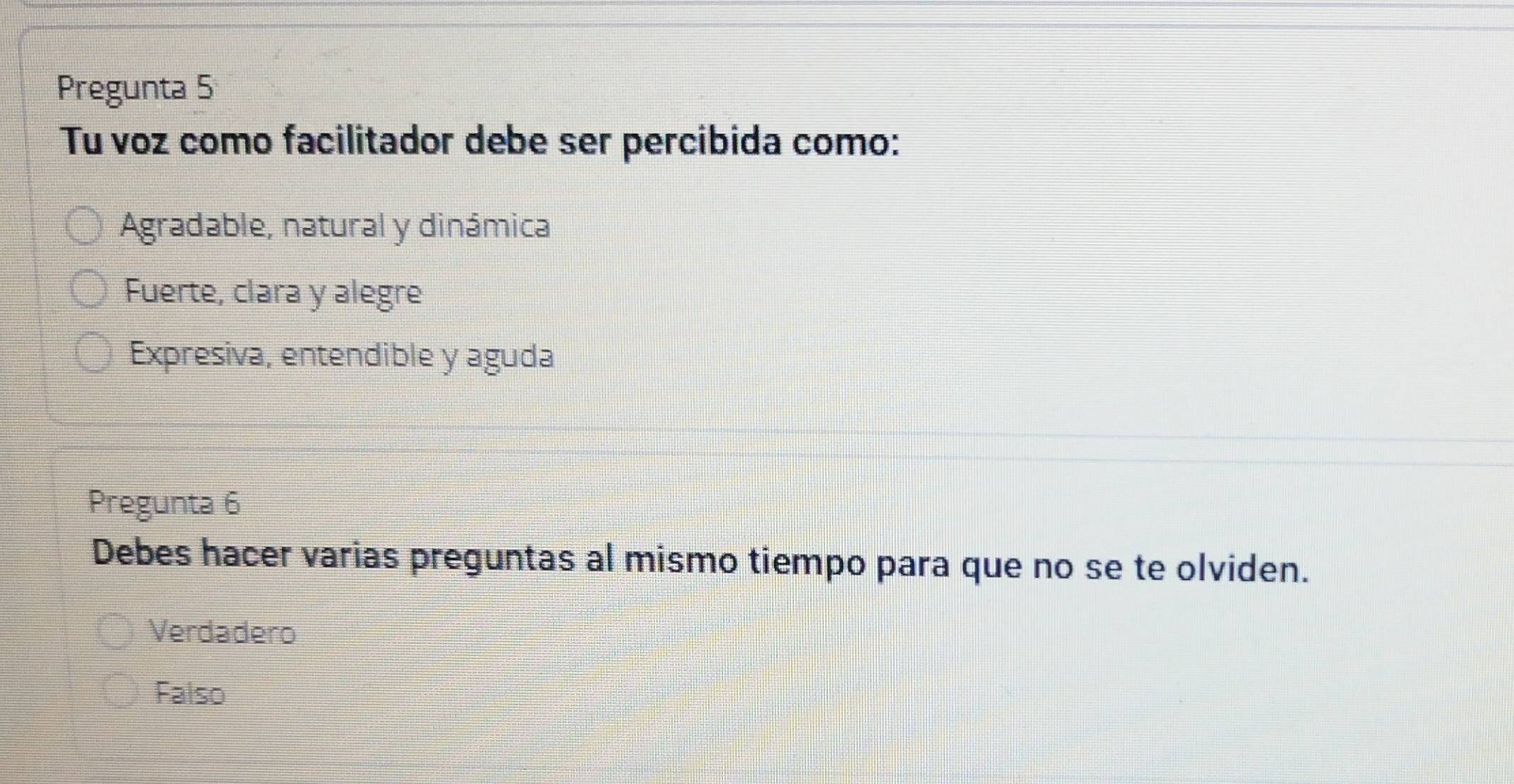 Resuelto:Pregunta 5 Tu voz como facilitador debe ser percibida como ...