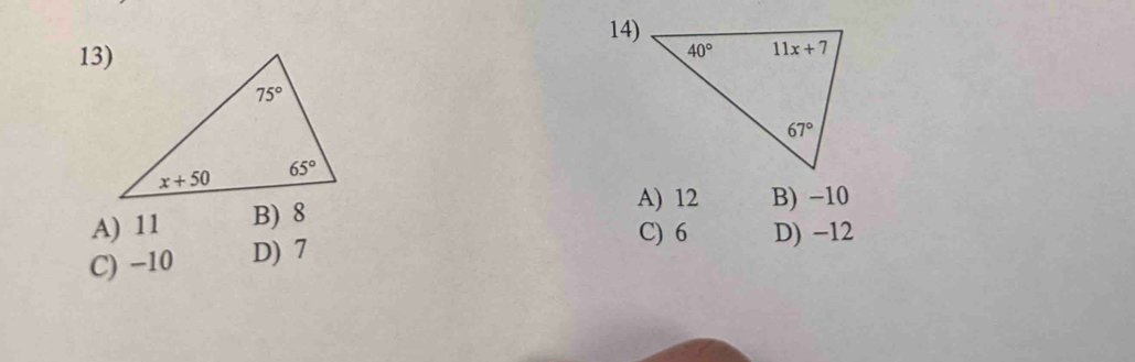 A) 11 B) 8
A) 12 B) -10
C) 6 D) −12
C) −10 D) 7