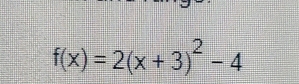 f(x)=2(x+3)^2-4