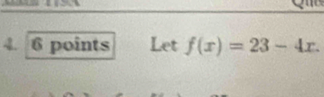 Let f(x)=23-4x.