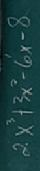 2.x^3+3x^2-6x-8