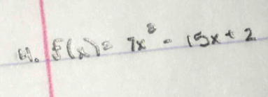 f(x)=7x^2-15x+2