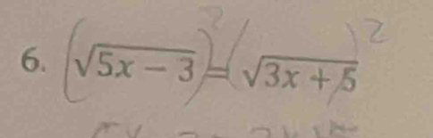 sqrt(5x-3) − √3x + 5