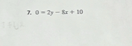 0=2y-8x+10