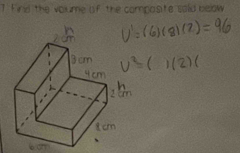 kad the voume of the composite
V'=(6)(8)(2)=96
V^2=(1(2)(