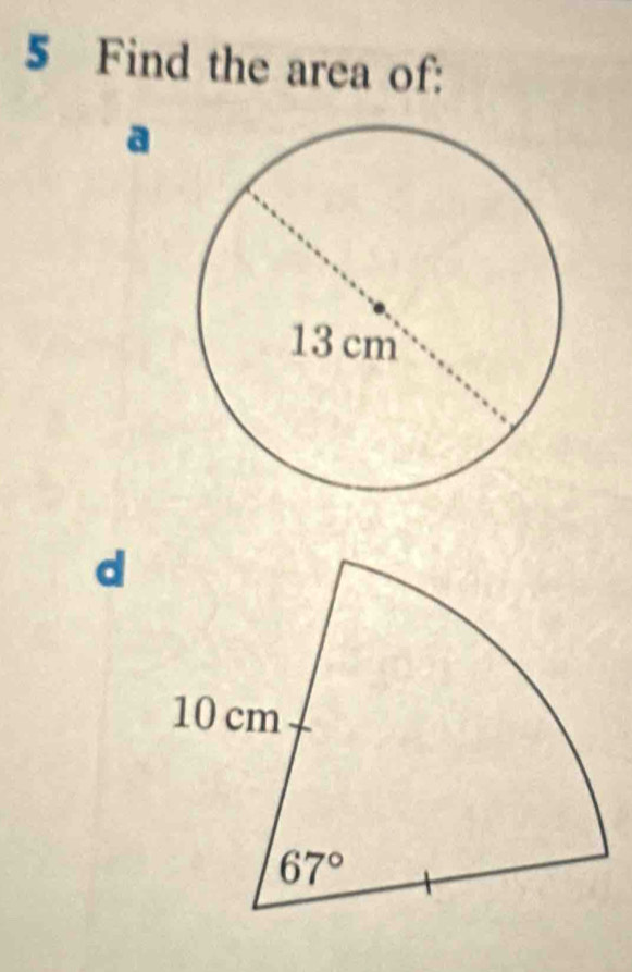 Find the area of:
a
d