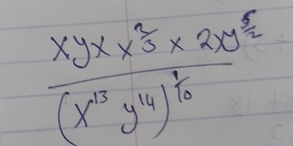 frac xyx* 3^(frac 2)3* 2xy^(frac 5)2(x^(13)y^4)^ 7/10 