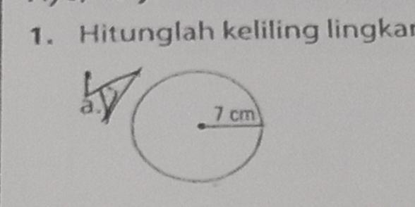 Hitunglah keliling lingkar 
a.