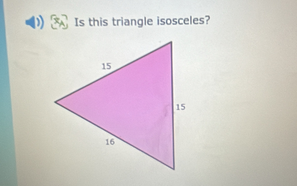 Is this triangle isosceles?