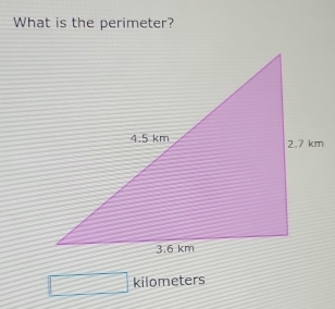 What is the perimeter?
= kilometers