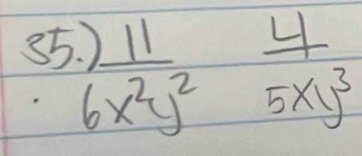 35 · )frac 11frac 4frac 4x^2y^2 4/5xy^3 