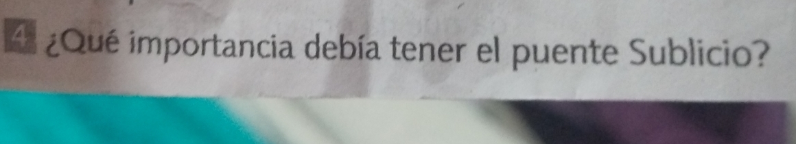 ¿Qué importancia debía tener el puente Sublicio?