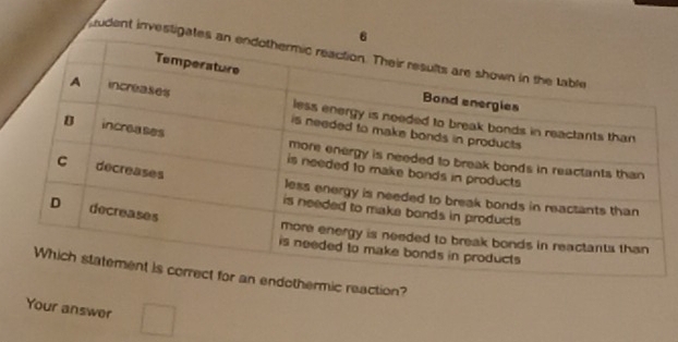 udent investiga 
ermic reaction? 
Your answer