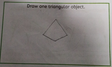 Draw one triangular object.