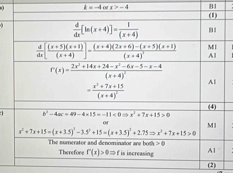 k=-4 or x>-4 B1
(2)