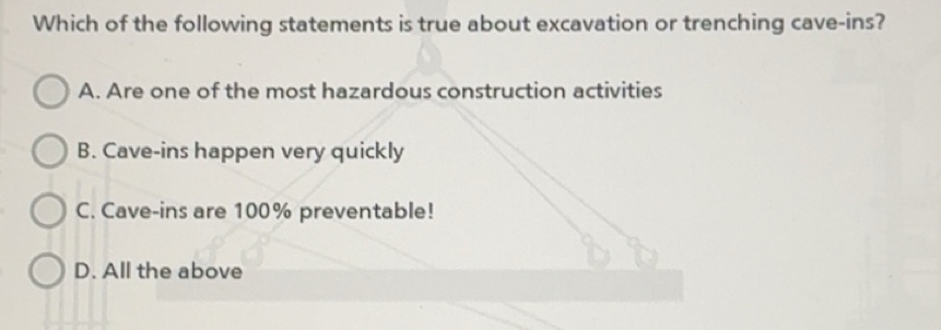 Solved: Which of the following statements is true about excavation or ...