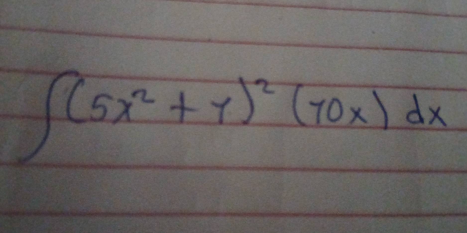 ∈t (5x^2+y)^2(70x)dx