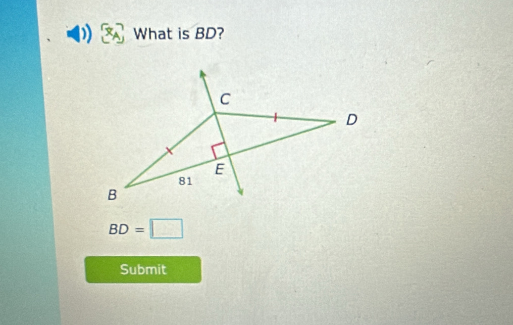 What is BD?
BD=□
Submit