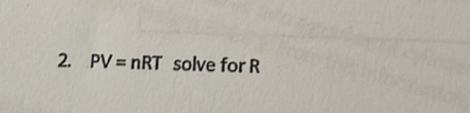 PV=nRT solve for R