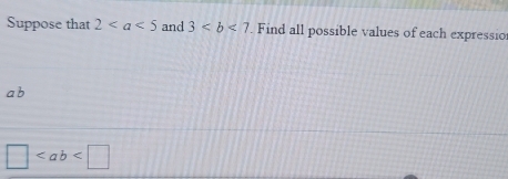 Suppose that 2 and 3 Find all possible values of each expressio
ab
□