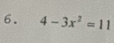 4-3x^2=11