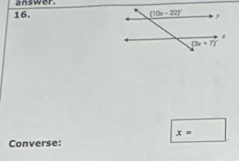 answer.
16.
x=
Converse: