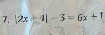 |2x-4|-3=6x+1