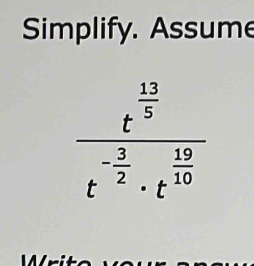 Simplify. Assume