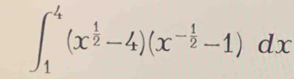 ∈t _1^(4(x^frac 1)2-4)(x^(-frac 1)2-1)dx
