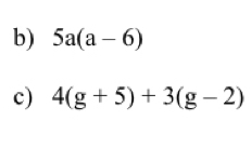 5a(a-6)
c) 4(g+5)+3(g-2)