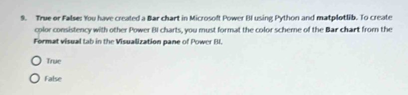 Solved: True or False: You have created a Bar chart in Microsoft Power ...