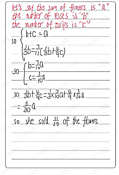 let's say the sum of flowers is " a" 
the number of roses is "b" 
the number of tulips is "c" 
so beginarrayl b+c=a bb= 7/11 ( 1/3 b+ 4/4 c)endarray.
s_0beginarrayl b= 7/10 a c= 3/10 aendarray.
so  1/3 b+ 4/9 c= 1/3 *  7/10  at  4/9 *  3/20 a
= 11/30 a
so she sold  11/30  of the flowers