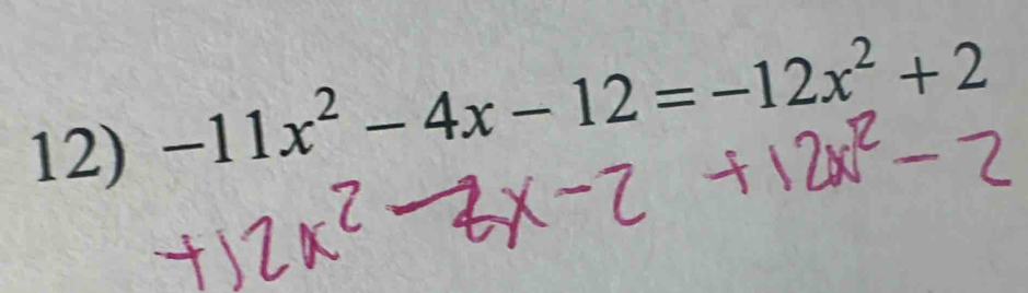 -11x^2-4x-12=-12x^2+2