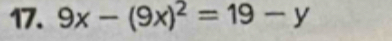 9x-(9x)^2=19-y