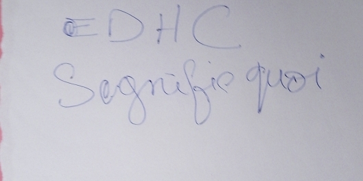 EDHC
Begnabe quoi