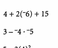 4+2(^-6)+15
3-^-4·^-5