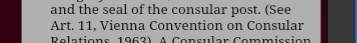 and the seal of the consular post. (See 
Art. 11, Vienna Convention on Consular 
Relations 1963), A Consular Commission