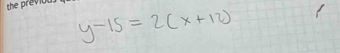 y-15=2(x+12)