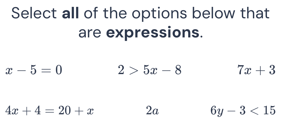 Select all of the options below that
are expressions.