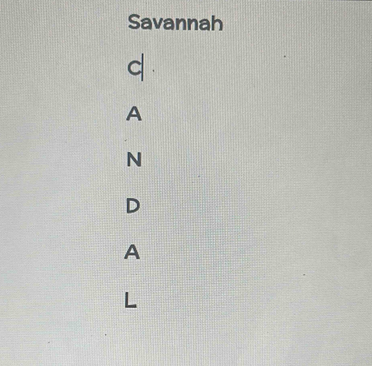 Savannah
q
A 
N
D
A