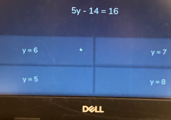 5y-14=16
dell