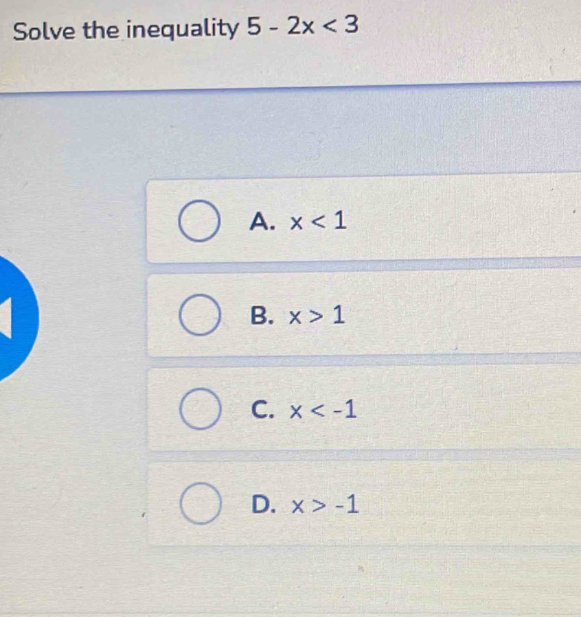 Solved: Solve the inequality 5-2x -1 [Math]